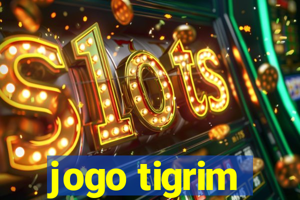 jogo tigrim